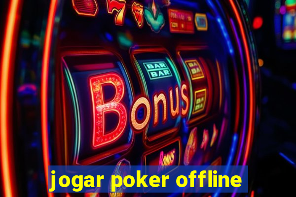 jogar poker offline